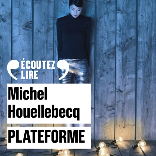 Couverture audiobook de Plateforme, de Michel Houellebecq