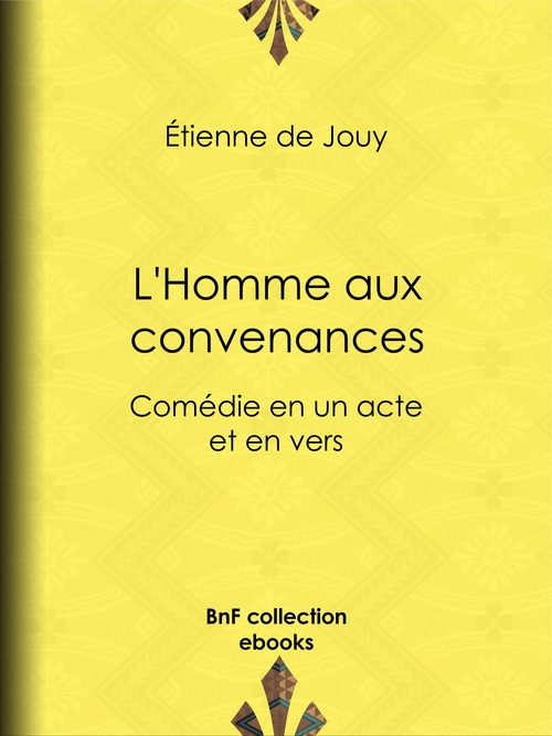 ebook cover of L'Homme aux convenances, by Etienne De Jouy
