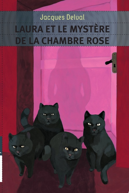 ebook cover of Laura et le mystère de la chambre rose, by Jacques Delval