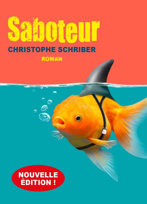 Couverture ebook de Saboteur, de Christophe Schriber