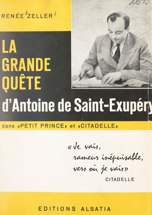 ebook cover of La grande quête d'Antoine de Saint-Exupéry dans "Le petit prince" et "Citadelle", by Renee Zeller