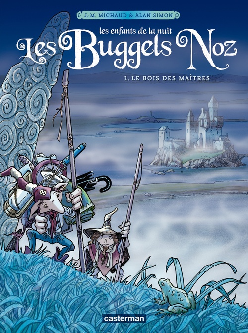 Couverture ebook de Les Buggels Noz (Tome 1) - Le bois des maîtres, de Simon/Michaud