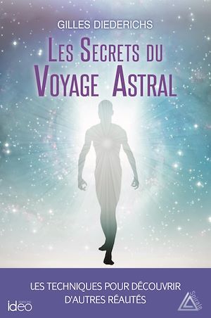 ebook cover of Les secrets du voyage astral, by Gilles Diederichs