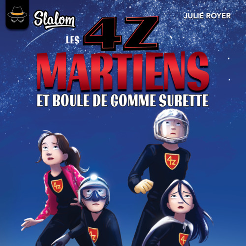 Couverture audiobook de Les 4Z : Martiens et boule de gomme surette, de Julie Royer