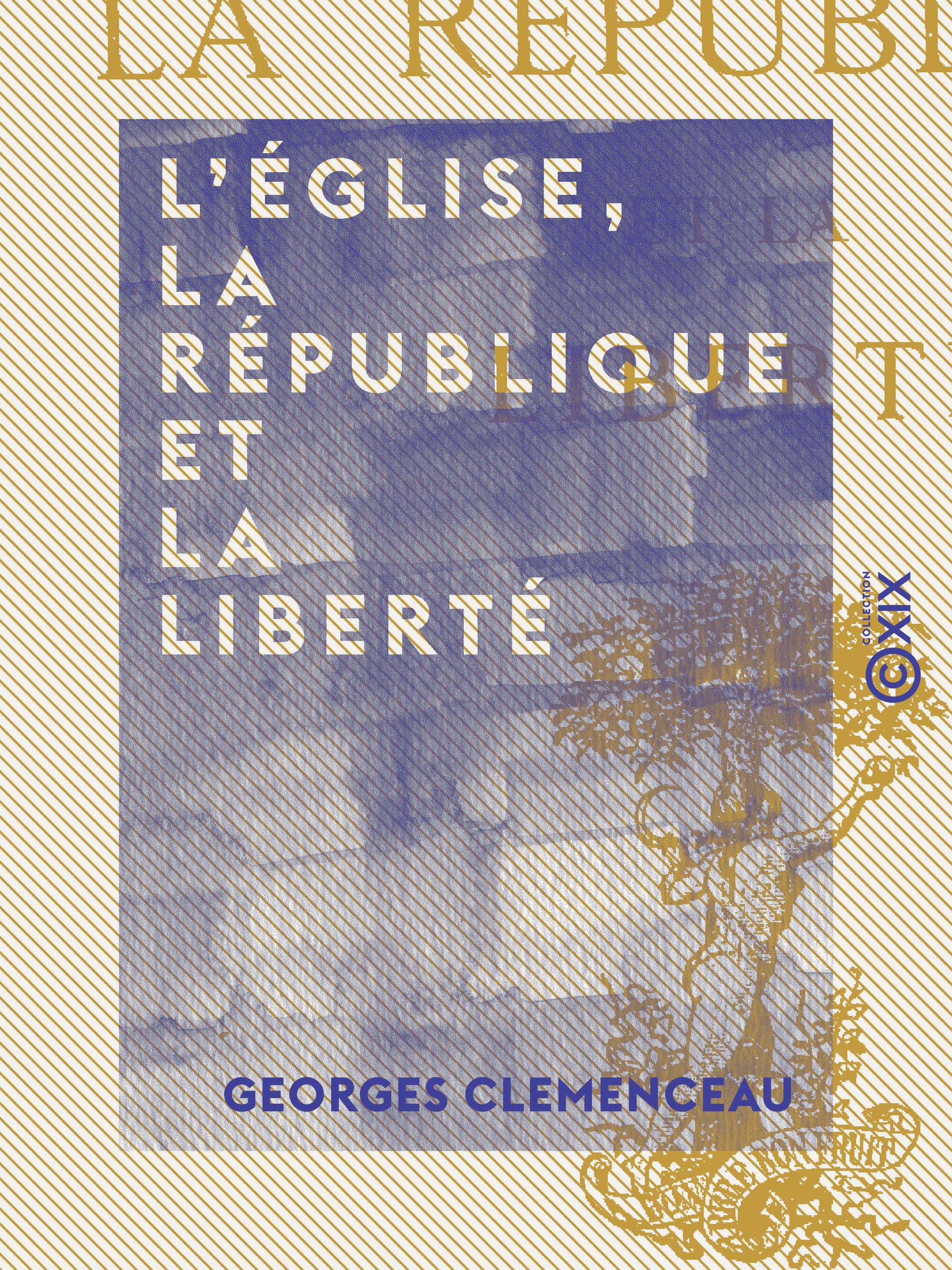 ebook cover of L'Église, la République et la Liberté, by Georges Clemenceau