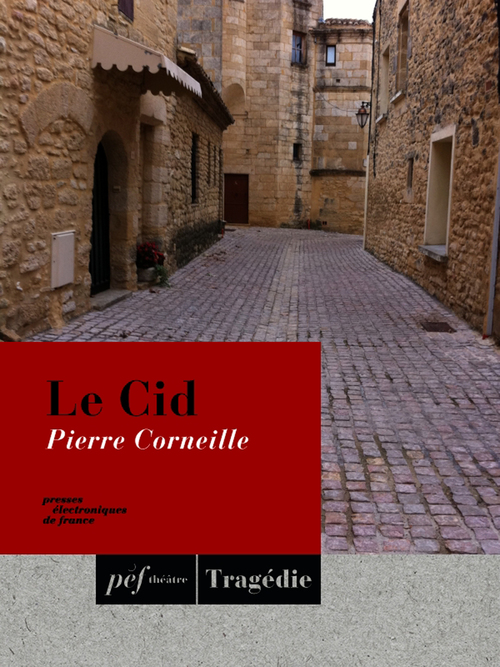 Couverture ebook de Le Cid, de Pierre Corneille
