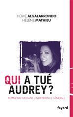 Couverture ebook de Qui a tué Audrey ?, de Hervé Algalarrondo, Hélène Mathieu