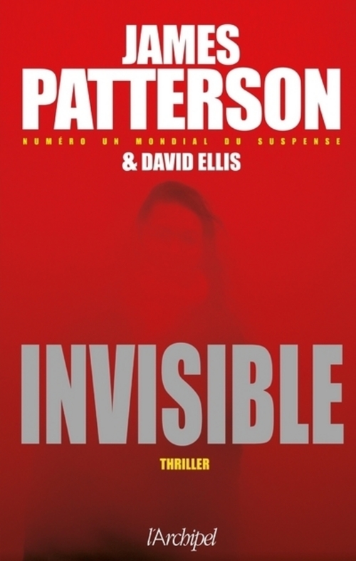 Couverture ebook de Invisible, de James Patterson, David Ellis
