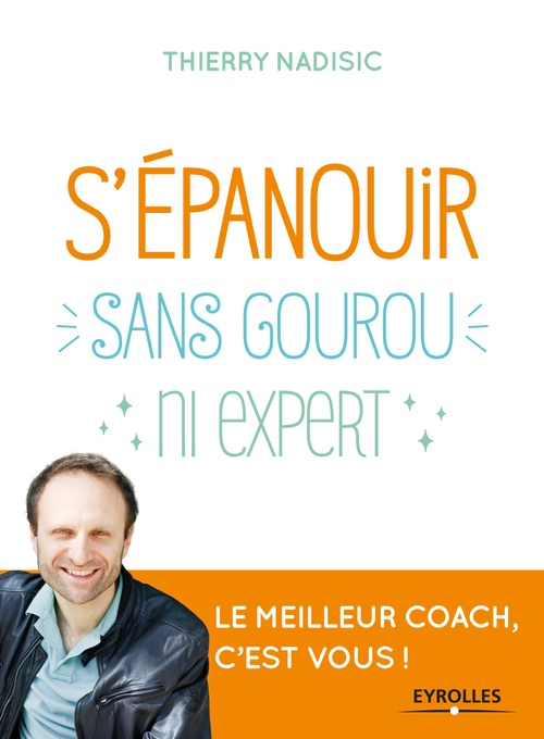 ebook cover of S'épanouir sans gourou ni expert, by Thierry Nadisic