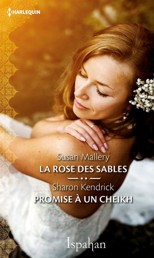 Couverture ebook de La rose des sables - Promise à un cheikh, de Sharon Kendrick, Susan Mallery