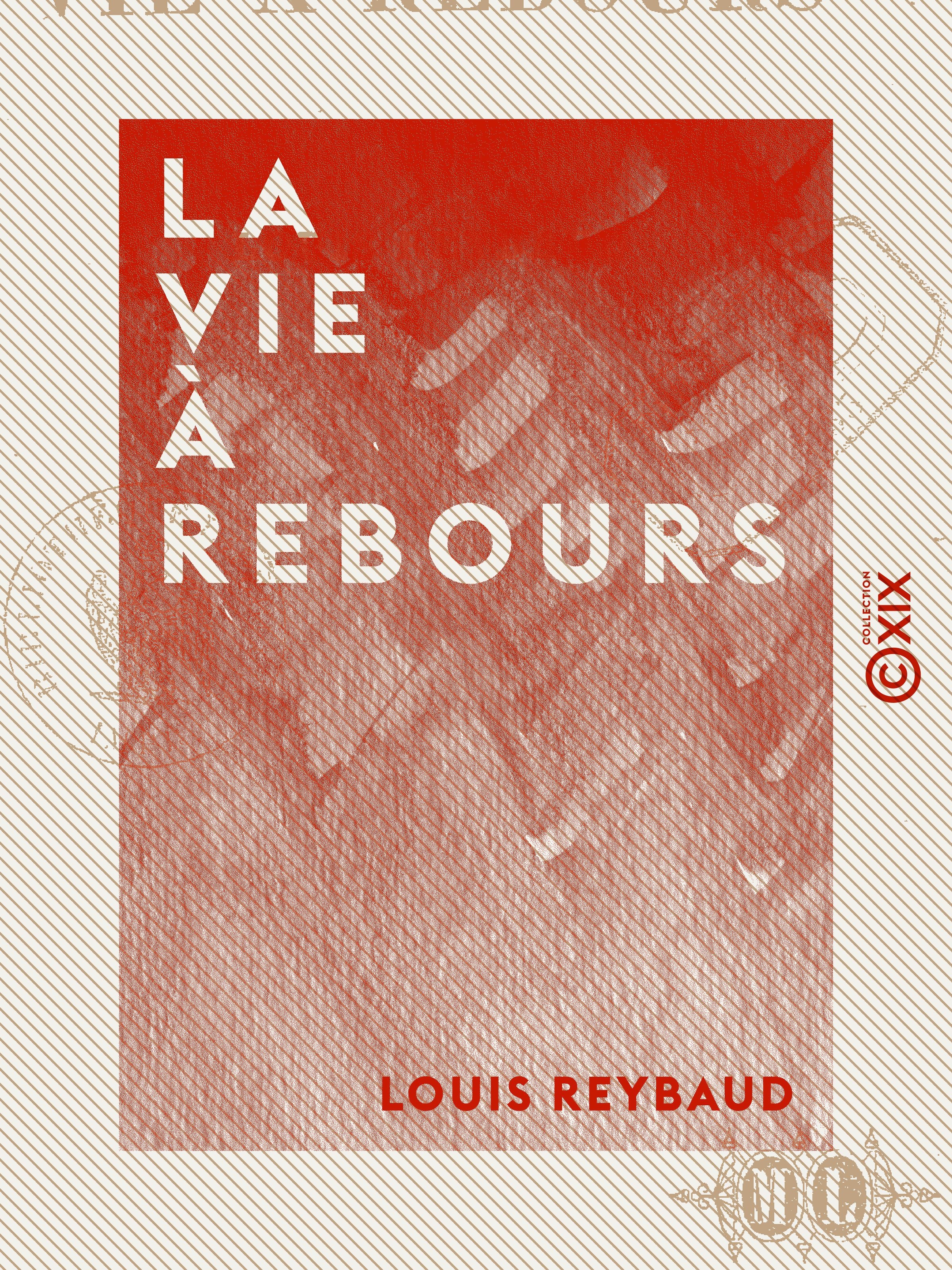 ebook cover of La Vie à rebours, by Louis Reybaud