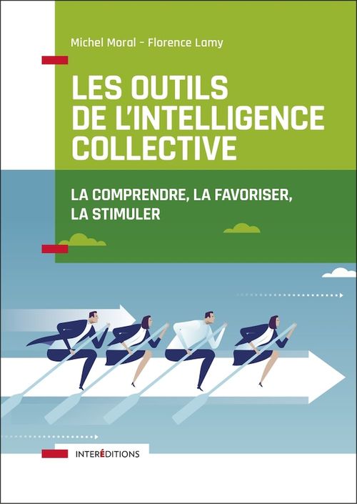 Couverture ebook de Les outils de l'intelligence collective - 2e éd., de Florence Lamy, Michel Moral