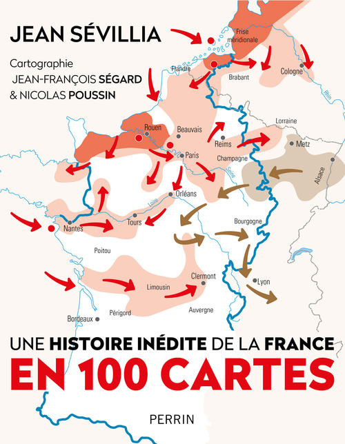 ebook cover of Une histoire inédite de la France en 100 cartes, by Jean Sévillia