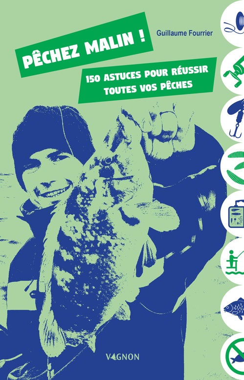 Couverture ebook de Pêchez malin ! 150 astuces pour réussir toutes vos pêches, de Guillaume Fourrier