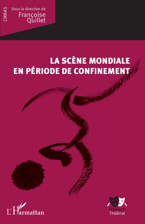 ebook cover of La scène mondiale en période de confinement, by Françoise Quillet