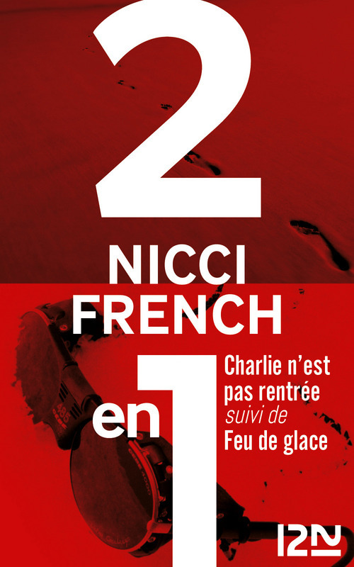 Couverture ebook de Charlie n'est pas rentrée suivie de Feu de glace, de Nicci French