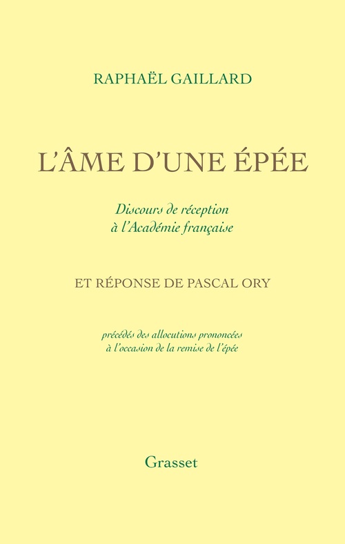 ebook cover of L'Âme d'une épée - Discours de réception à l'Académie française, by Raphaël Gaillard, Pascal Ory
