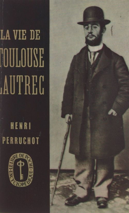 ebook cover of La vie de Toulouse-Lautrec, by Henri Perruchot