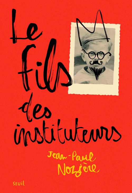 Couverture ebook de Le Fils des instituteurs, de Jean-Paul Nozière