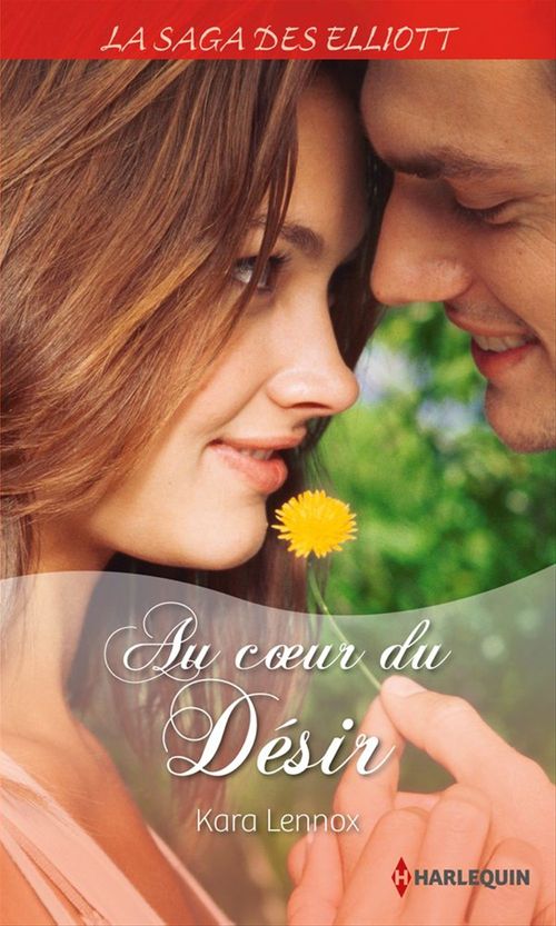 Couverture ebook de Au coeur du désir (Saga), de Kara Lennox