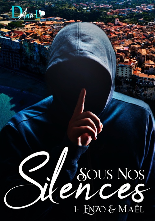Couverture ebook de Sous nos silences 1 - Enzo&Maël, de Dana L.