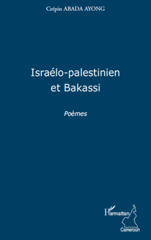 Couverture ebook de Israélo-palestinien et Bakassi, de Crépin Abada ayong