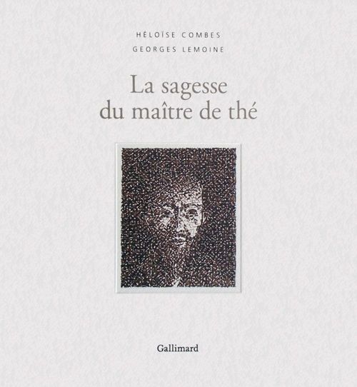 ebook cover of La sagesse du maître de thé, by Héloïse Combes, Georges Lemoine