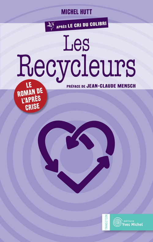 Couverture ebook de Les Recycleurs : Le roman de l´après-crise, de Michel Hutt