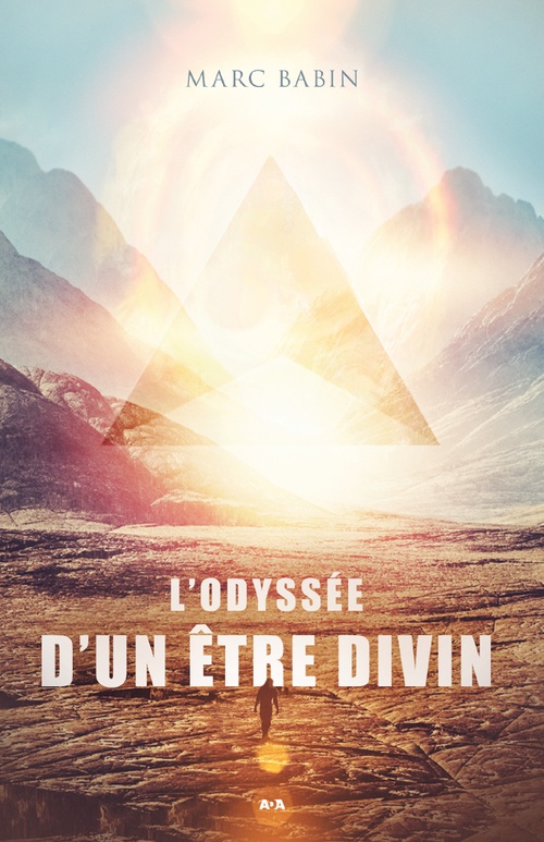 ebook cover of L'odyssée d'un être divin, by Marc Babin
