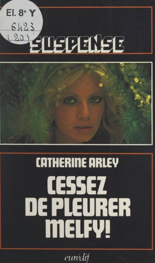 ebook cover of Cessez de pleurer, Melfy !, by Catherine Arley