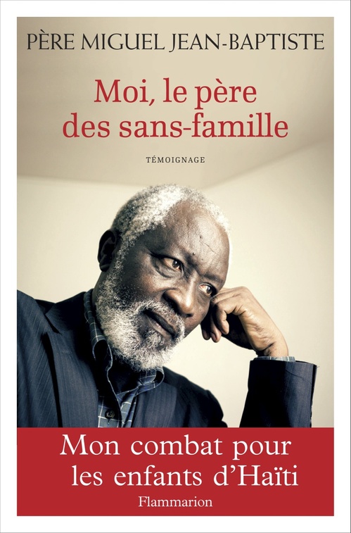 Couverture ebook de Moi, le père des sans-famille, de Miguel Jean-baptiste
