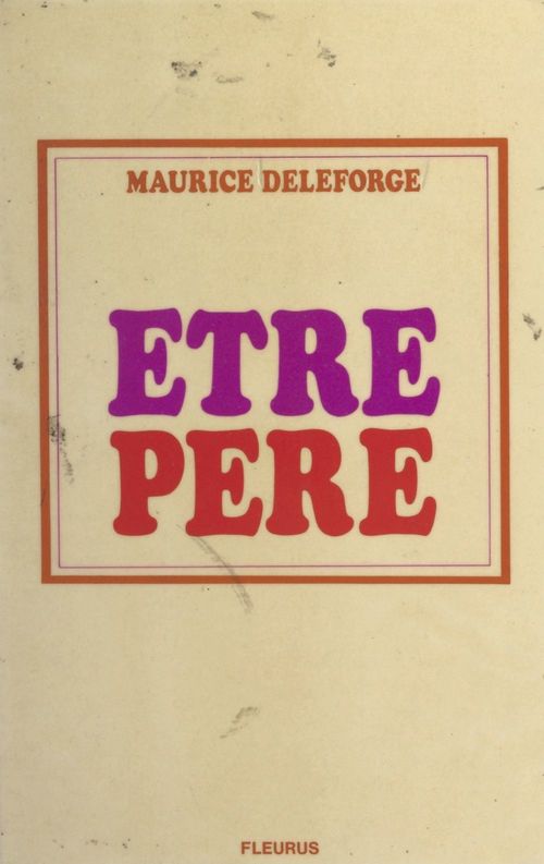 ebook cover of Être père, by Maurice Deleforge