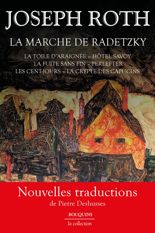 ebook cover of La Marche de Radetzky - La Toile d'araignée - Hôtel Savoy - La Fuite sans fin - Perlefter - Les Cent-jours - La Crypte des Capucins, by Joseph Roth