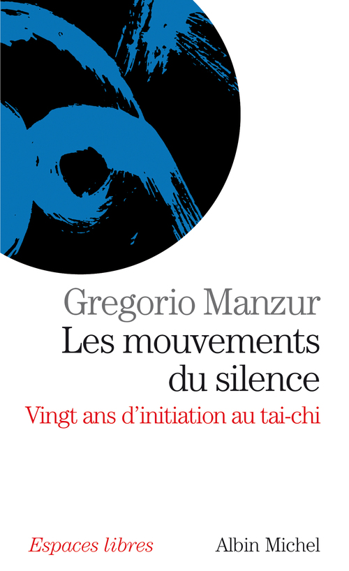 Couverture ebook de Les Mouvements du silence, de Gregorio Manzur