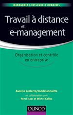 Couverture ebook de Travail à distance et e-management, de Henri Isaac, Michel Kalika, Aurélie Leclercq