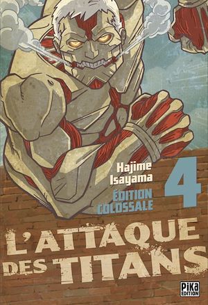 Couverture ebook de L'Attaque des Titans Edition Colossale T04, de Hajime Isayama
