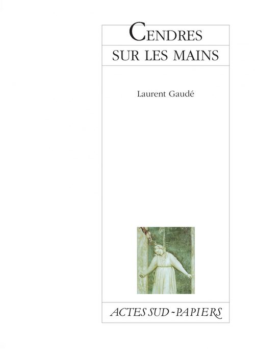 ebook cover of Cendres sur les mains, by Laurent Gaudé