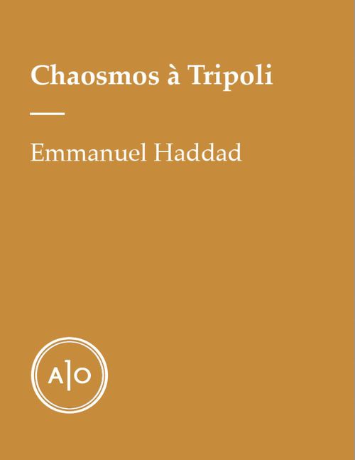 Couverture ebook de Chaosmos à Tripoli, de Emmanuel Haddad