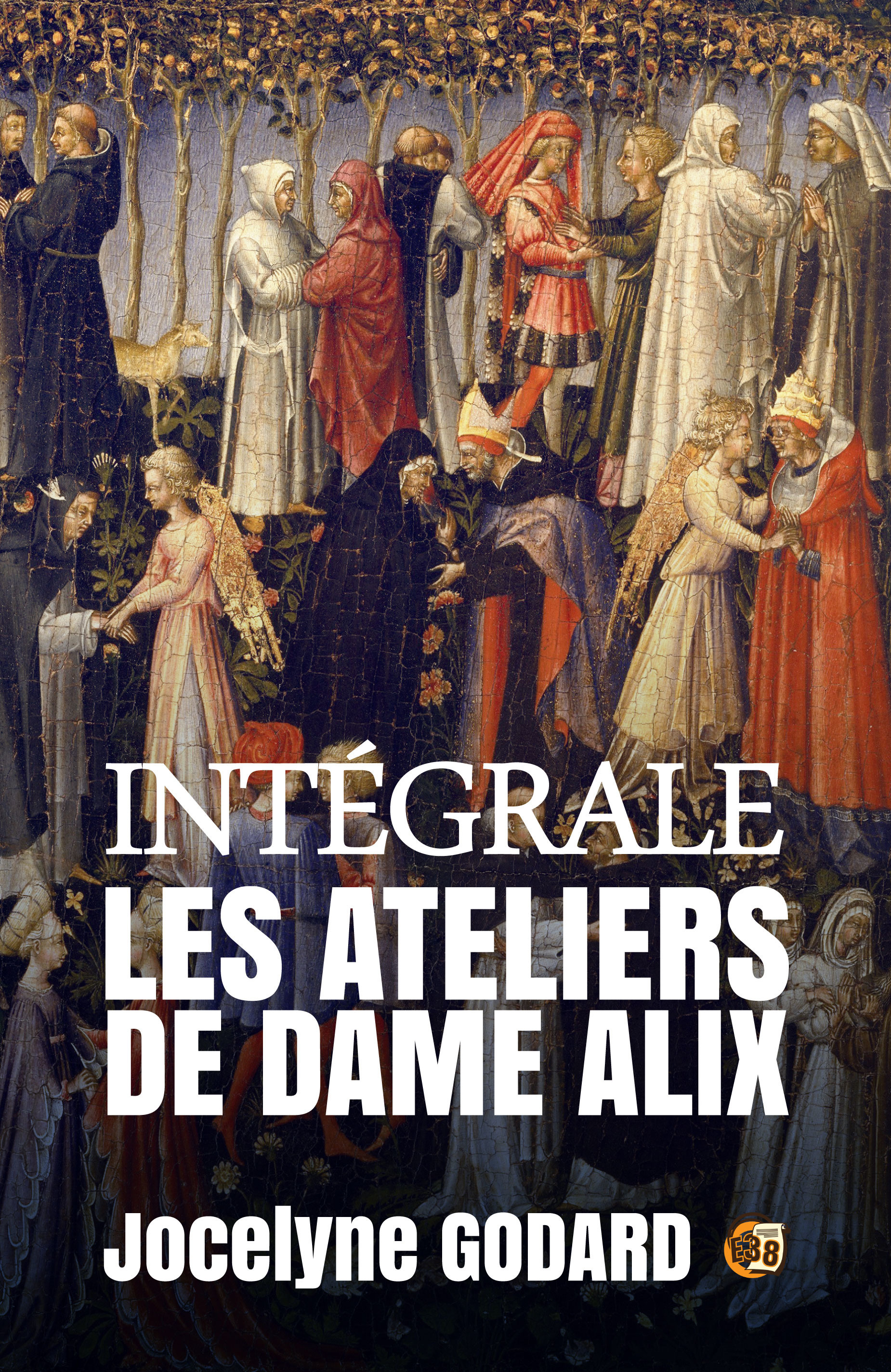ebook cover of Les ateliers de Dame Alix, by Jocelyne Godard