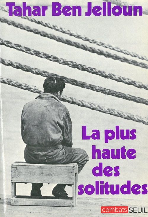 Couverture ebook de La plus haute des solitudes. Misère affective et sexuelle d'émigrés nord-africains, de Tahar Ben Jelloun
