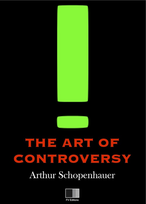 Couverture ebook de The Art of Controversy, de Arthur Schopenhauer