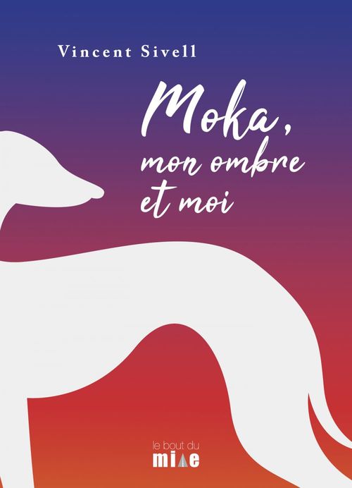 ebook cover of Moka, mon ombre et moi, by Vincent Sivell
