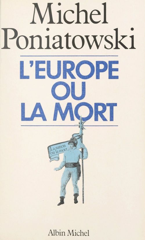 ebook cover of L'Europe ou la mort, by Michel Poniatowski