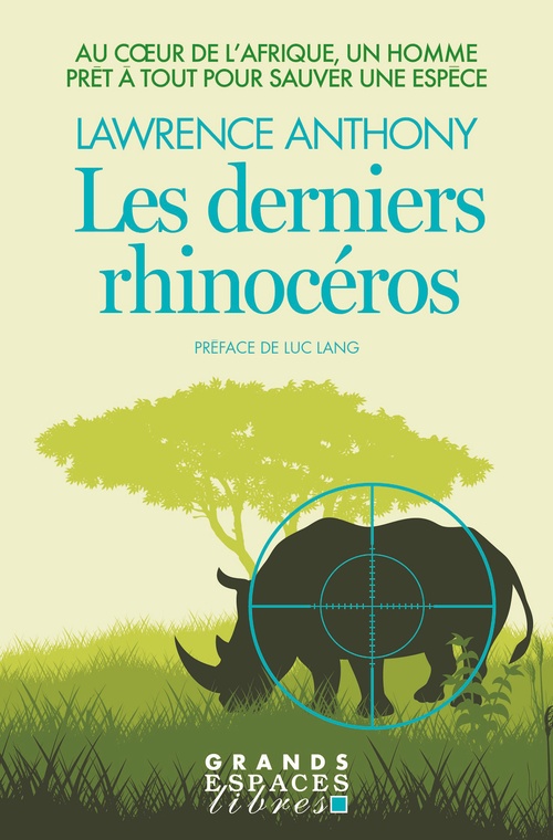 Couverture ebook de Les Derniers Rhinocéros, de Lawrence Anthony