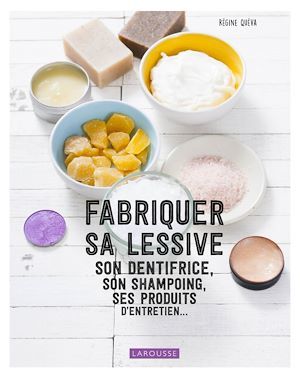 Couverture ebook de Fabriquer sa lessive, ses produits d'entretien, son dentifrice..., de Régine Quéva