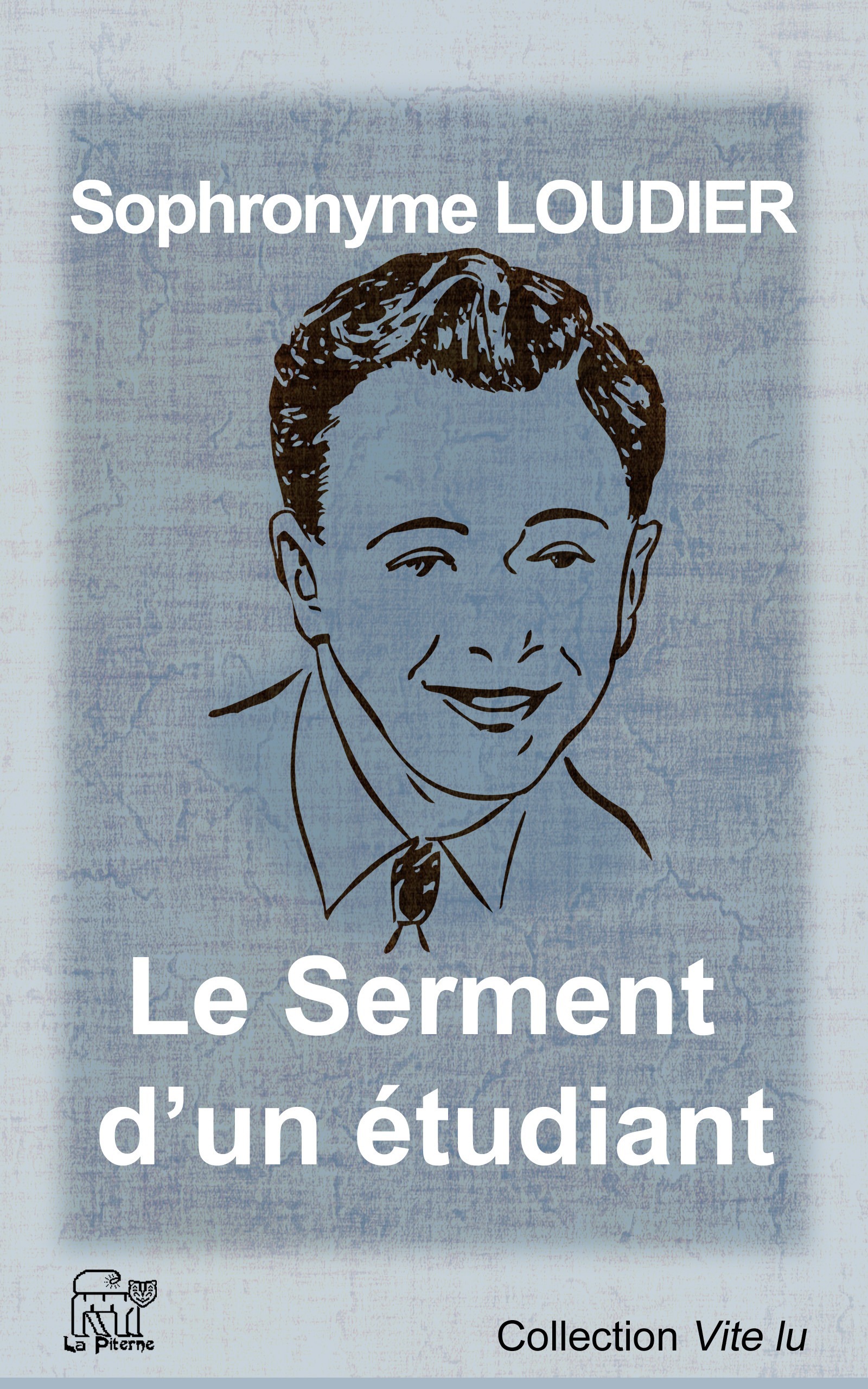ebook cover of Le serment d'un étudiant, by Sophronyme Loudier