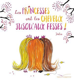 Couverture ebook de Les princesses ont les cheveux jusqu'aux fesses !, de Jules