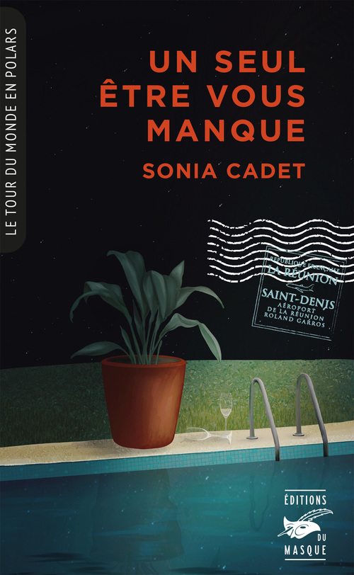 Couverture ebook de Un seul être vous manque (Collection Tour du monde en polars), de Sonia Cadet
