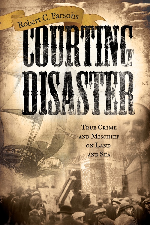 Couverture ebook de Courting Disaster, de Robert C. Parsons