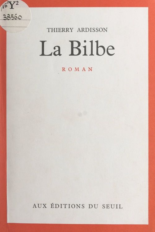 ebook cover of La Bilbe, by Thierry Ardisson